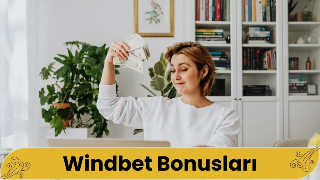 Windbet Bonusları
