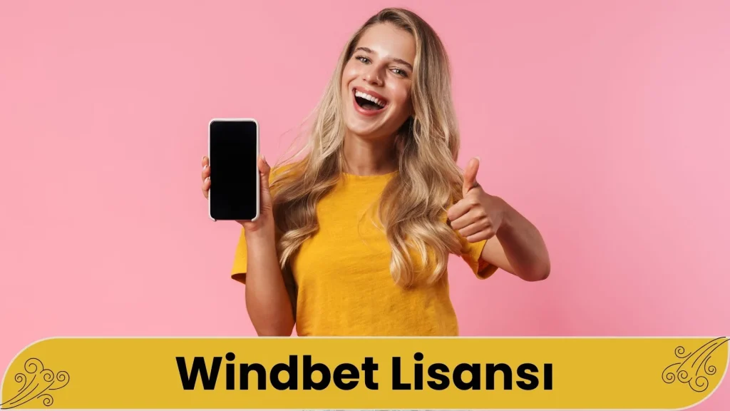 Windbet Lisansı